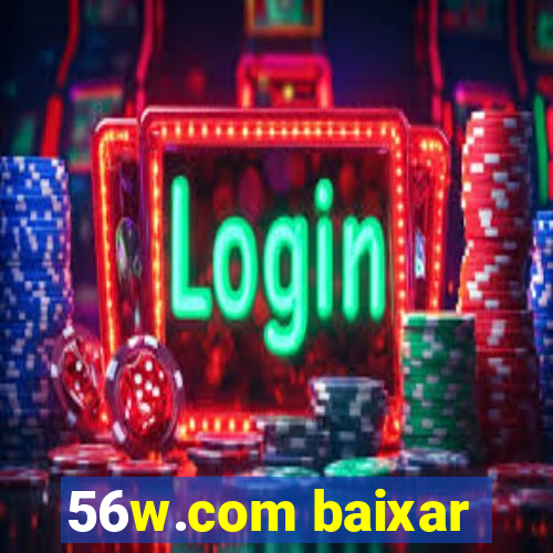 56w.com baixar